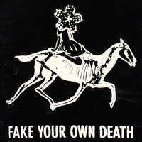 Fake Your Own Death