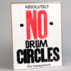 absolutely-no-drum-circles