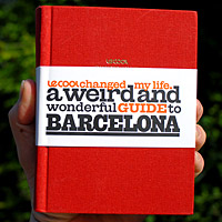 Barcelona is just one place you can go and exlpore