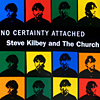 No Certainty Attached: Steve Kilbey and The Church