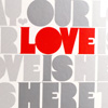 Our Love Is Here To Stay