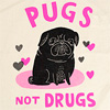 Pugs Not Drugs
