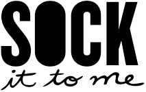 Sock It To Me