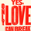 yes-only-love-can-break